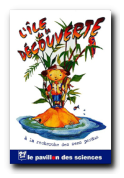 L'île de la découverte:: <br />De 3 à 6 ans