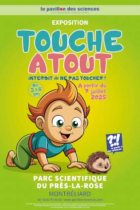 Touche Atout:: A partir<br/> du 7 juillet 2025 <br/> De 3 à 6 ans